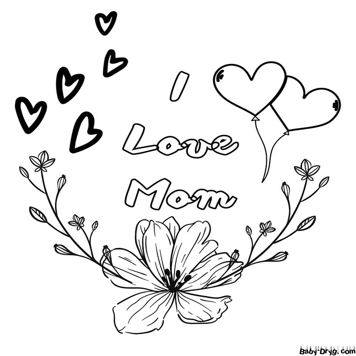Раскраска Открытка I Love Mom | Раскраски День Матери